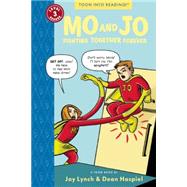 Mo and Jo Fighting Together Forever Toon Books Level 3