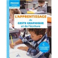 Pédagogie Pratique - L'apprentissage du geste graphique et de l'écriture - EPUB FXL - Ed. 2023