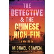 The Detective & the Chinese High-fin