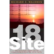 Site 18: Short stories from an isolated Air Force radar detachment in Japan during the Korean War and the Cold War