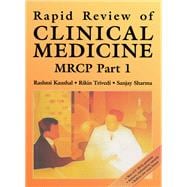 Rapid Review of Clinical Medicine for MRCP Part 1
