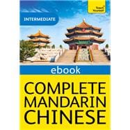 Complete Mandarin Chinese (Learn Mandarin Chinese)