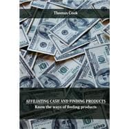 Affiliating Cash and Finding Products