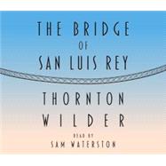 The Bridge Of San Luis Rey