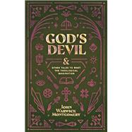 God's Devil And Other Tales to Whet the Theological Imagination