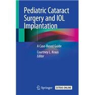 Pediatric Cataract Surgery and Iol Implantation