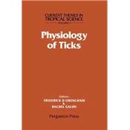 Physiology of Ticks: Current Themes in Tropical Science Series, Volume 1
