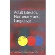 Adult Literacy, Numeracy & Language Policy, Practice & Research