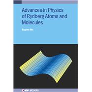 Advances in Physics of Rydberg Atoms and Molecules