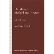 On Money, Method and Keynes