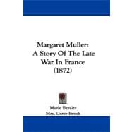 Margaret Muller : A Story of the Late War in France (1872)