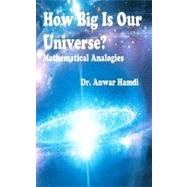 How Big Is Our Universe?