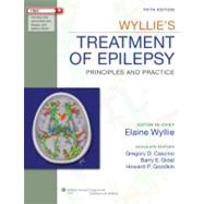 Wyllie's Treatment of Epilepsy Principles and Practice