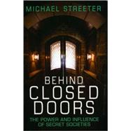 Behind Closed Doors: The Power and Influence of Secret Societies