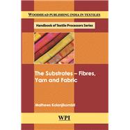 The Substrates – Fibres, Yarn and Fabric