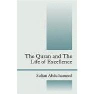 The Quran and the Life of Excellence