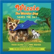 Wizzie the Wonder Dog Saves the Day