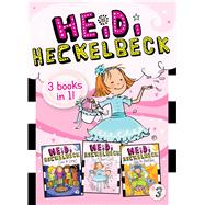 Heidi Heckelbeck 3 Books in 1! #3 Heidi Heckelbeck Goes to Camp!; Heidi Heckelbeck Is a Flower Girl; Heidi Heckelbeck Gets the Sniffles
