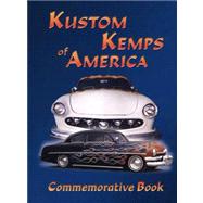 Kustom Kemps of America : Commemorative Book