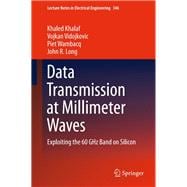 Data Transmission at Millimeter Waves