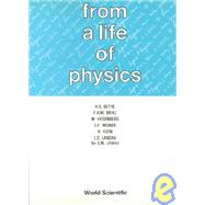 From a Life of Physics