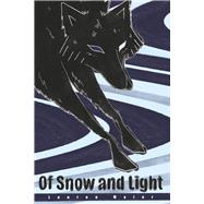Of Snow and Light Book One: Elemental