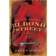 31 Bond Street: A Novel