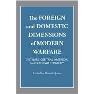 The Foreign and Domestic Dimensions of Modern Warfare