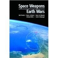 Space Weapons, Earth Wars