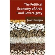 The Political Economy of Arab Food Sovereignty