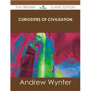 Curiosities of Civilization