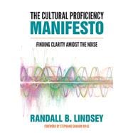 The Cultural Proficiency Manifesto