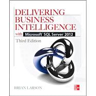 Delivering Business Intelligence with Microsoft SQL Server 2012 3/E