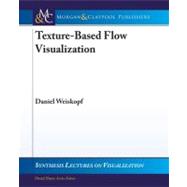 Texture Based Flow Visualization