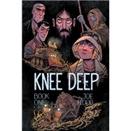 Knee Deep Vol. 1: Book One,9781620109380