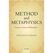Method and Metaphysics Essays in Ancient Philosophy I