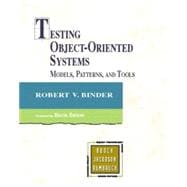 Testing Object-Oriented Systems: Models, Patterns, and Tools