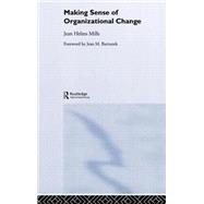 Making Sense of Organizational Change