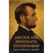 Lincoln and Democratic Statesmanship