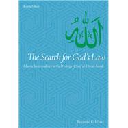 The Search for God's Law: Islamic Jurisprudence in the Writings of Sayf Al-din Al-amidi
