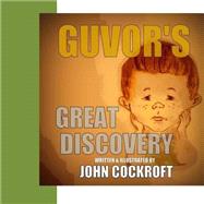 Guvor's Great Discovery