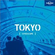 Lonely Planet Citiescape Tokyo