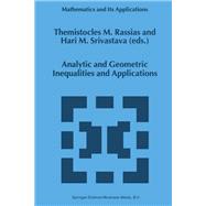 Analytic and Geometric Inequalities and Applications