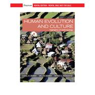Human Evolution and Culture: Highlights of Anthropology [Rental Edition]
