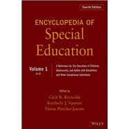 Encyclopedia of Special Education, Volume 1 A Reference for the Education of Children, Adolescents, and Adults Disabilities and Other Exceptional Individuals