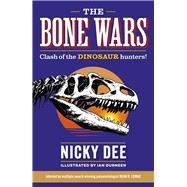 The Bone Wars Clash of the Dinosaur Hunters!