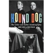 Hound Dog : The Leiber and Stoller Autobiography