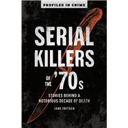 Serial Killers of the Æ70s