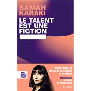 Le talent est une fiction