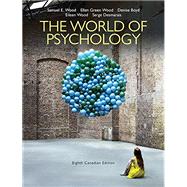 The World of Psychology, Eighth Canadian Edition Plus MyLab Psychology with Pearson eText -- Access Card Package (8th Edition)